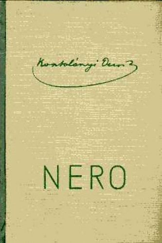 Kosztol�nyi Dezs� - Nero, a v�res k�lt�