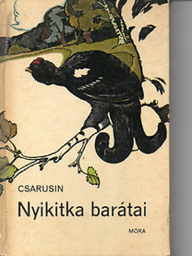 Csarusin - Nyikitka bar�tai