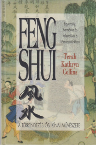 Terah Kathryn Collins - Feng shui - A trrendezs si knai mvszete