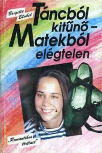 Brigitte Blobel - Tncbl kitn, matekbl elgtelen