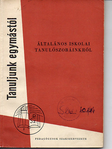 Elekes P�l  (szerk.) - �ltal�nos iskolai tanul�szob�inkr�l