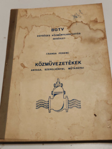 Csanda Ferenc - K�zm�vezet�kek Anyaga,szerelv�nyei,m�t�rgyai