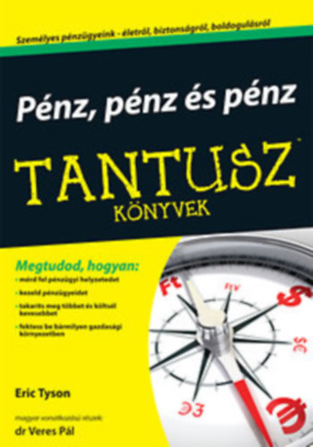 Eric Tyson - P�nz, p�nz �s p�nz - Tantusz k�nyvek