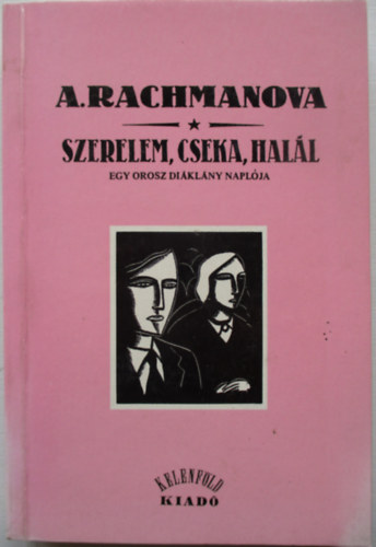 Alexandra Rachmanova - Szerelem, cseka, hal�l