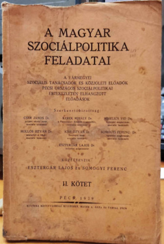 Esztergr Lajos - Somogyi Ferenc  (kzzteszik) - A magyar szocilpolitika feladatai II.