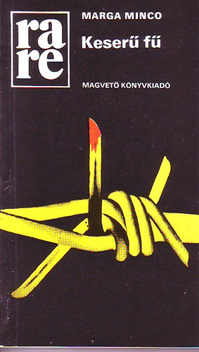 Minco Marga: - Keserű fű