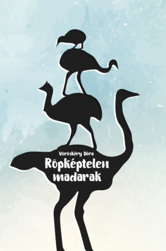 V�r�sk�ry D�ra - R�pk�ptelen madarak