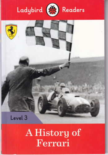 A History of Ferrari - Ladybird Readers
