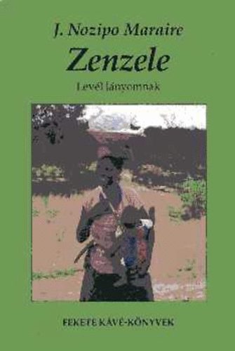 J. Nozipo Maraire - Zenzele - lev�l l�nyomnak