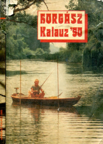 Pter Rbert  (szerk.) - 2 db Horgsz kalauz (1989 s 1990)