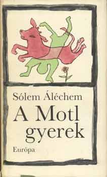 S�lem �l�chem - A Motl gyerek