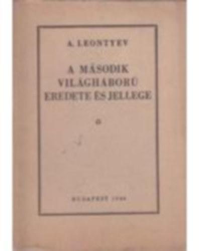 A. Leontyev - A msodik vilghbor eredete s jellege