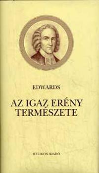 Jonathan Edwards - Az igaz erny termszete