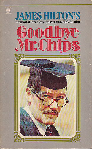 James Hilton - Goodbye, Mr. Chips