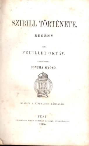 Concha Gy�z�  ford. Feuillet Okt�v - Szibill t�rt�nete (1. kiad�s)