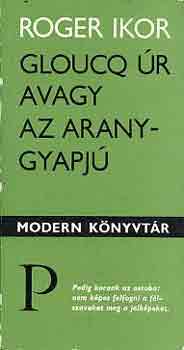 Roger Ikor - Gloucq �r avagy az aranygyapj�