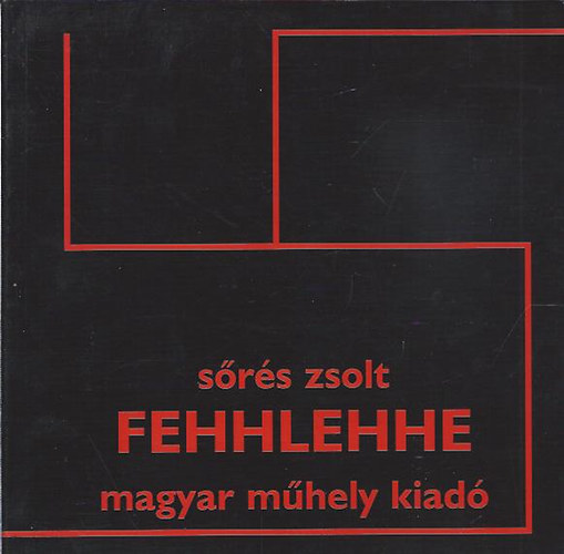 Srs Zsolt - Fehhlehhe (Dediklt!)