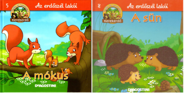 A m�kus - Az erd�sz�l lak�i 5.+ A s�n (Az erd�sz�l lak�i 8.)  -( Tr�f�s �s tanuls�gos kerekerd�) 2 k�tet