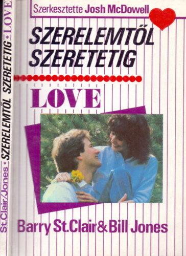 Barry St.Clair&Bill Jones - Szerelemtl szeretetig - Love (Honnan tudom, hogy szerelmes vagyok?)