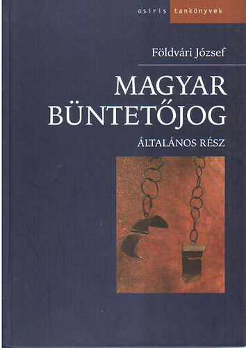 Fldvri Jzsef - Magyar bntetjog - ltalnos rsz