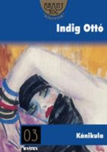 Indig Ottó - Kánikula