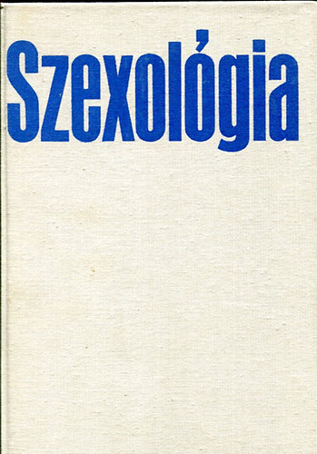 dr. K. Dietz - dr. ford: Székely-Bär-Pollák D.G.Hesse - Szexológia /szakszó- és fogalomtár/