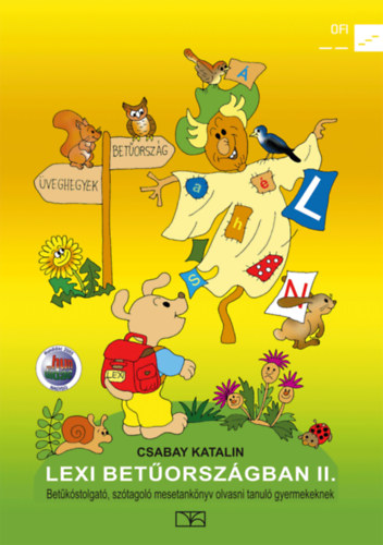 Csabay Katalin - Lexi bet�orsz�gban II. - Bet�k�stolgat� mesetank�nyv 6-8 �.