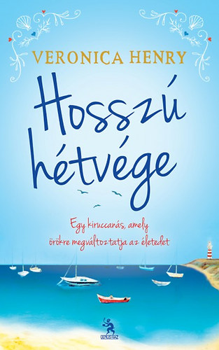 Veronica Henry - Hosszú hétvége