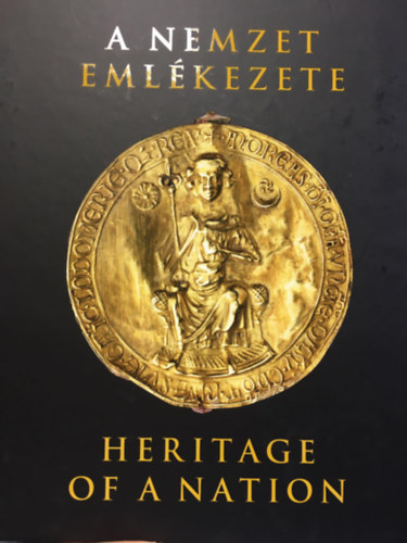 A nemzet emlkezete - Heritage of a Nation