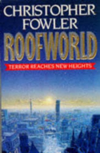 Christopher Fowler - Roofworld