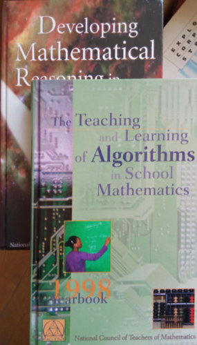 The Teaching and Learning of Algorithms in School Mathematics + Developing Mathematical reasoning in Grades K-12
