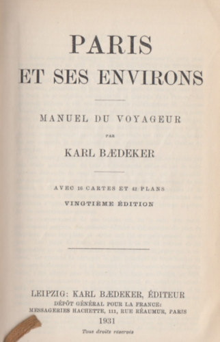 Karl Baedeker - Baedeker's Paris et ses environs. Manuel du voyageur.