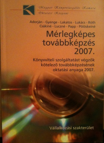 Adorjn-Lukcs-Rth-Veit-Cskin-Luczn-Papp- - Mrlegkpes tovbbkpzs 2007.