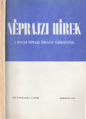 Néprajzi hírek 1984/1-6. (teljes évfolyam, 3 kötetben)