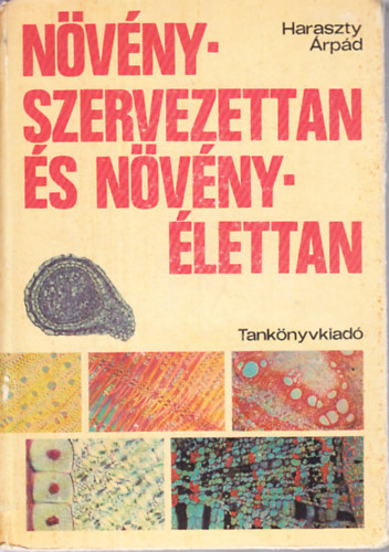 Haraszty �rp�d dr.  (szerk.) - N�v�nyszervezettan �s n�v�ny�lettan