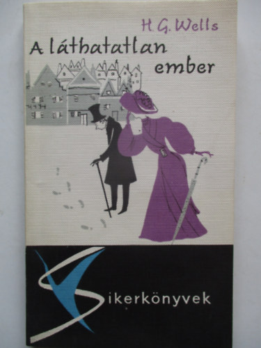H.G. Wells - A l�thatatlan ember