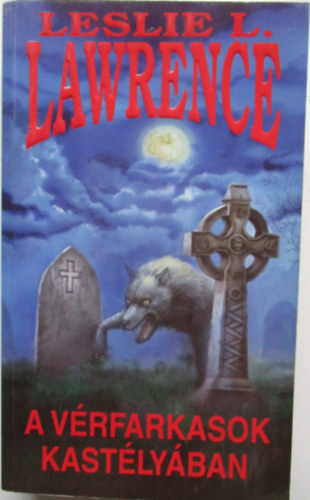 Leslie L. Lawrence - A vérfarkasok kastélyában