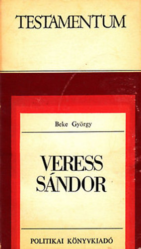 Beke Gyrgy - Veress Sndor (dediklt)