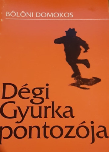 Blni Domokos - Dgi Gyurka pontozja