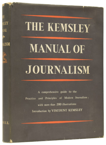 Viscount Kemsley - The Kemsley Manual of Journalism ("A Kemsley-jsgrs kziknyve" angol nyelven)