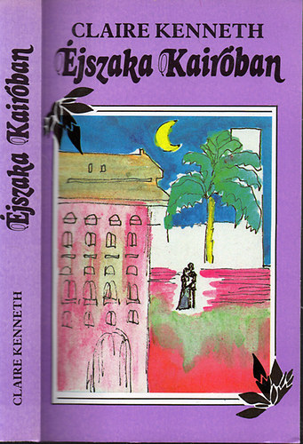Claire Kenneth - Éjszaka Kairóban