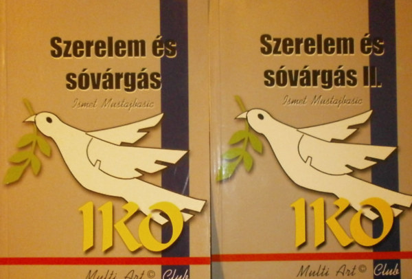 Iko Ismet Mustajbasic - Szerelem �s s�v�rg�s I-II.