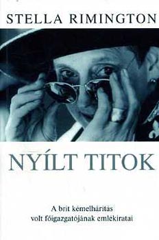 Stella Rimington - Nylt titok (Az MI-5 - A brit kmelhrts volt figazgatjnak ...