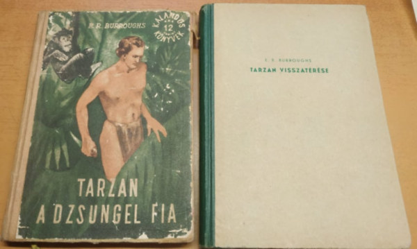 E. R. Burroughs - Tarzan a dzsungel fia + Tarzan visszatrse (2 m)