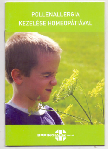 Pucsok Bernadette (szerk.) - Pollenallergia kezelése homeopátiával (Negyedik, átdolgozott kiadás)