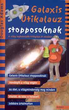 Douglas Adams - Galaxis tikalauz stopposoknak