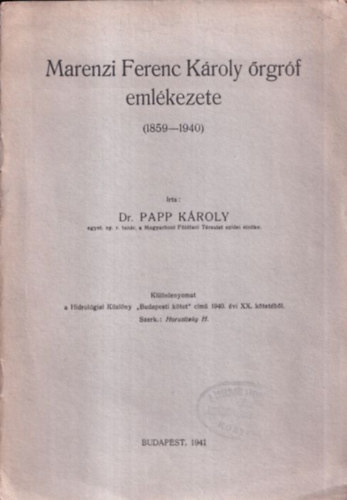 dr. Papp Kroly - Marenzi Ferenc Kroly rgrf emlkezete (1859-1940) (dediklt)