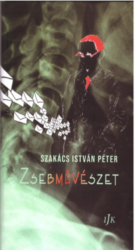 Szak�cs Istv�n P�ter - Zsebm�v�szet