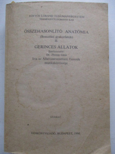 Zboray Gza  (Szerk.) - sszehasonlt anatmia II.: Gerinces llatok
