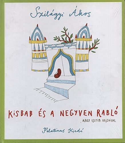 Szil�gyi �kos - Kisbab �s a negyven rabl� - CD mell�klettel